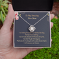 To My Amazing New Mom Thank You For Trusting Me Love Knot Necklace | Mother In Law Gift | Bride to Mother In Law Gift
