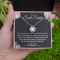 To My Soul Sister You Have Been By My Side Love Knot Necklace | Unbiological Sister Necklace, Bonus Sister Gift | Gift for Bestie, Best Friend Gift