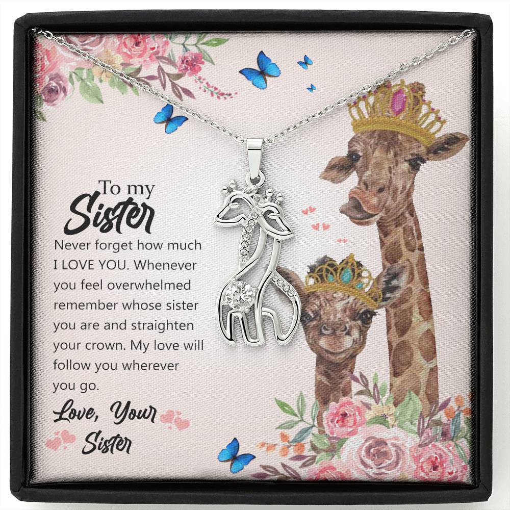 To My Sister Never Forget How Much I Love You Giraffe Necklace