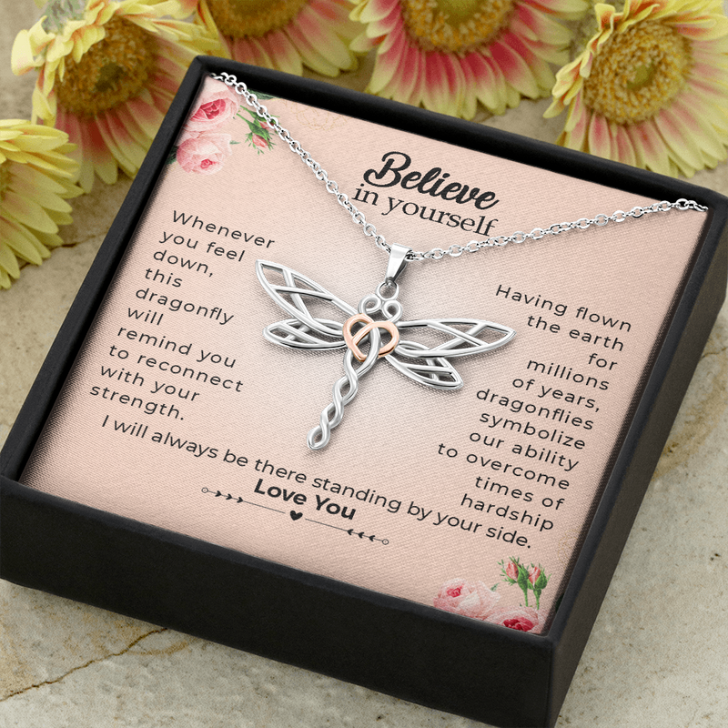 Believe in yourself Dragonfly Necklace | Encouragement Dragonfly Necklace Gift, Necklace to Mom, Sister, Wife, Girlfriend, Mentor, Daughter