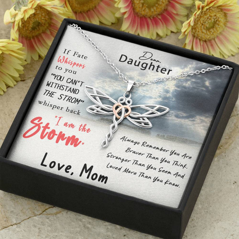 Dear Daughter, You Are The Storm Dragonfly Necklace from Mom