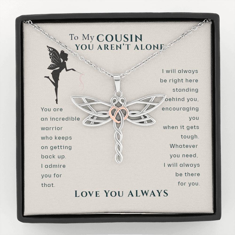To My Cousin, You Aren't Alone Care Support Dragonfly Necklace | Surgery, Cancer Patient, Survivor, Cousin Care Package