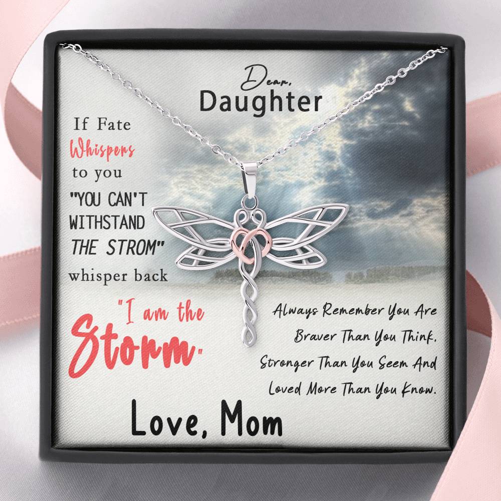 Dear Daughter, You Are The Storm Dragonfly Necklace from Mom