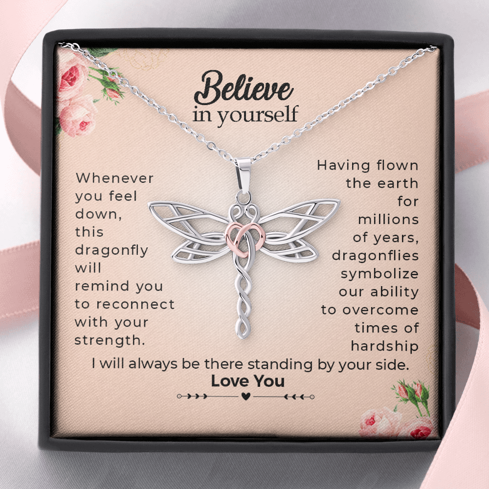 Believe in yourself Dragonfly Necklace | Encouragement Dragonfly Necklace Gift, Necklace to Mom, Sister, Wife, Girlfriend, Mentor, Daughter