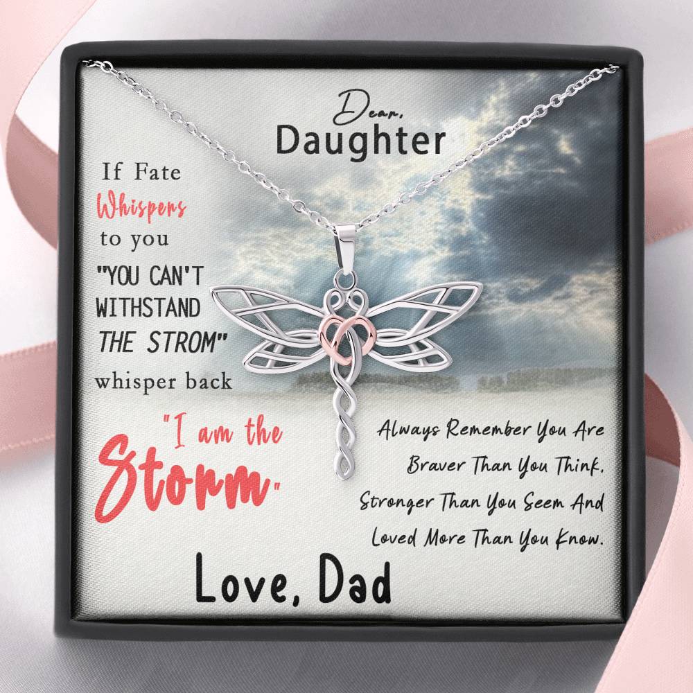 Dear Daughter, You Are The Storm Dragonfly Necklace from Dad