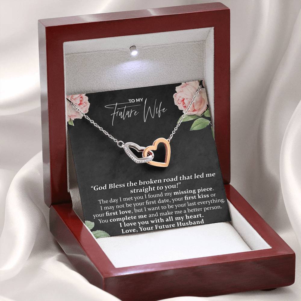 To My Future, God Bless the Broken Road That Led Me Straight To You, Interlocking Heart Necklace From your Husband