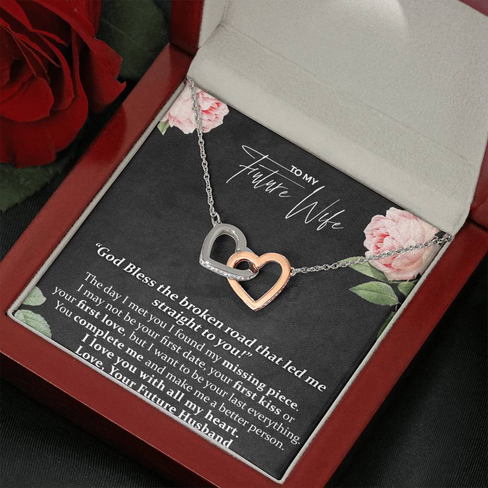 To My Future, God Bless the Broken Road That Led Me Straight To You, Interlocking Heart Necklace From your Husband