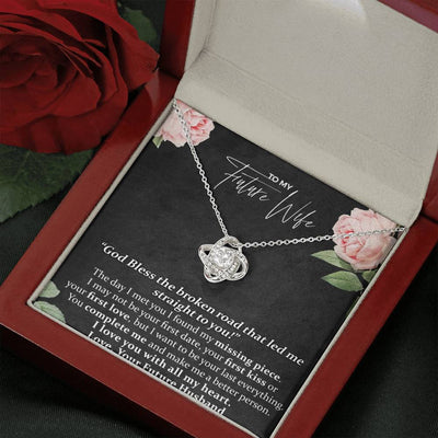 To My Future, God Bless the Broken Road That Led Me Straight To You, Love Knot Necklace From your Husband
