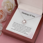 Thinking Of You Just Know You Have A Friend Right Here To Support You Love Knot Necklace | Loss of Baby Gift |  Pregnancy Loss Gift | Sorry For Your Loss Gift