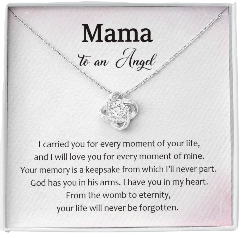 Mama To An Angel I Have You In My Heart Love Knot Necklace Loss of Baby Gift |  Pregnancy Loss Gift | Sorry For Your Loss Gift