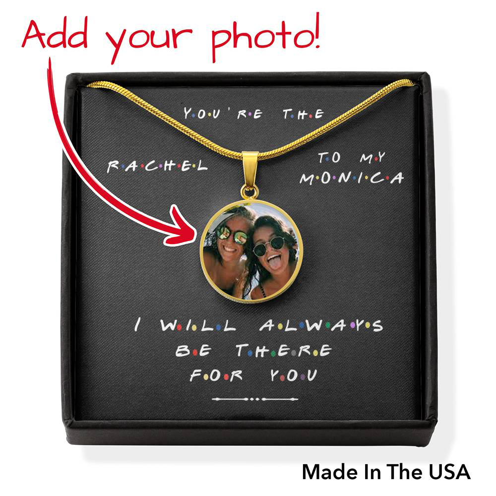 You're The Rachel To My Monica Personalized Necklace