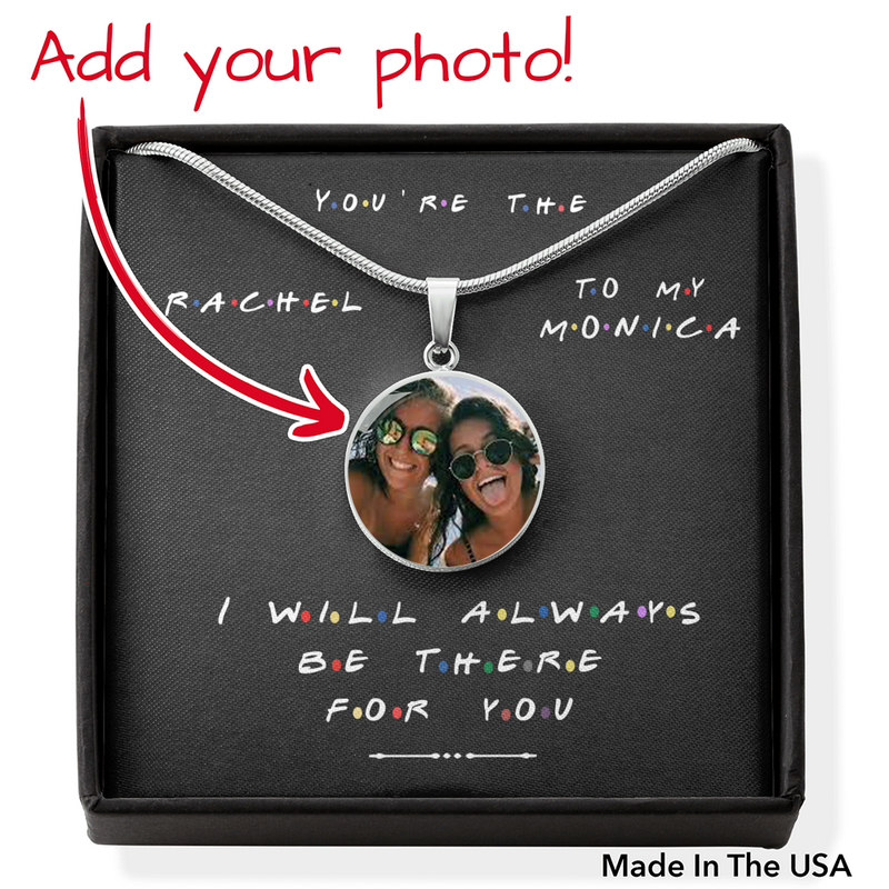 You're The Rachel To My Monica Personalized Necklace