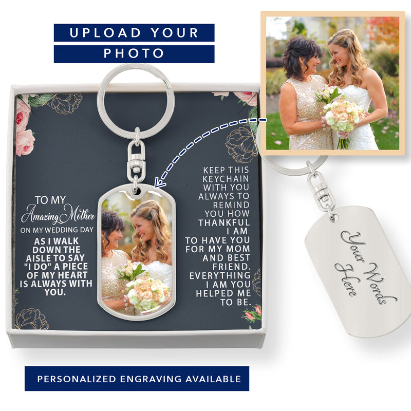 To My Amazing Mother On My Wedding Day Photo Keychain Gift | Personalized Wedding Day Gift For Mother | Mom Wedding Thank You Gift